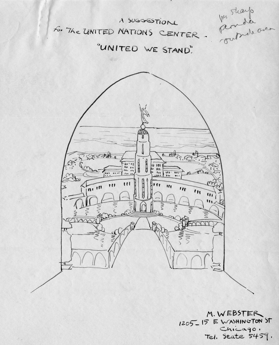 Sketch of cylindrical tower with curved linear and box-like building behind, labeled “A Suggestion for the United Nations Center. United we stand.”