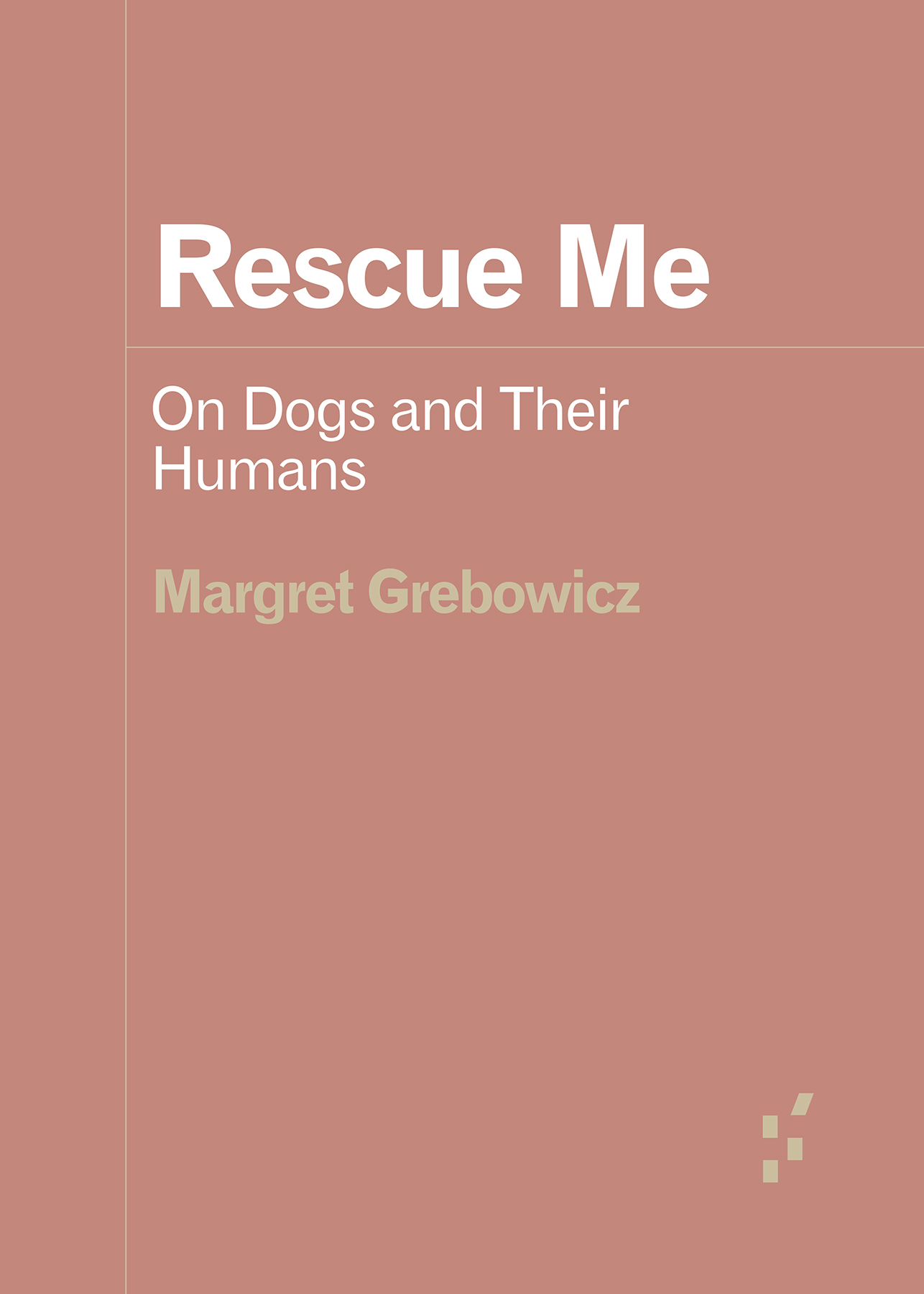 Cover Page for Rescue Me with white text on a pink background