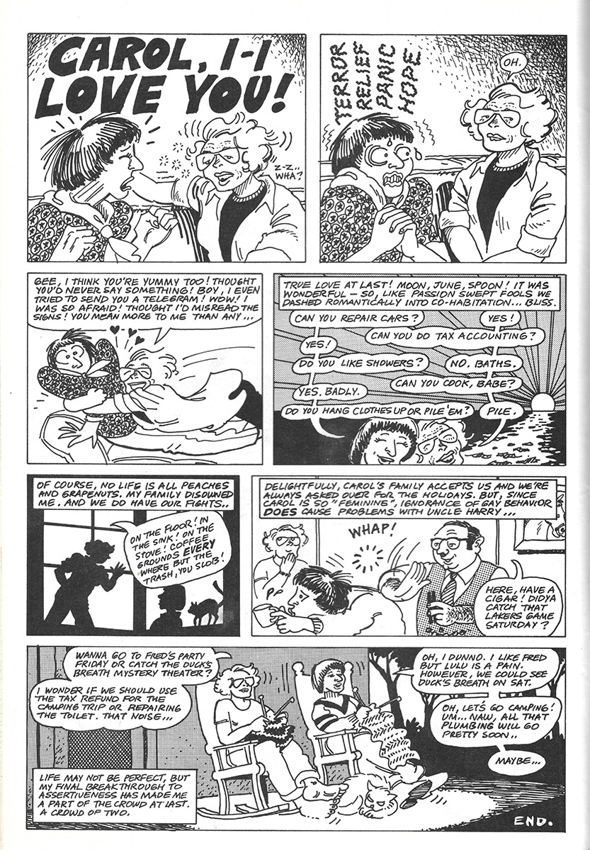 A woman confesses her love to another woman and is met with equal enthusiasm; the ensuing panels show the women negotiating a happy life together.