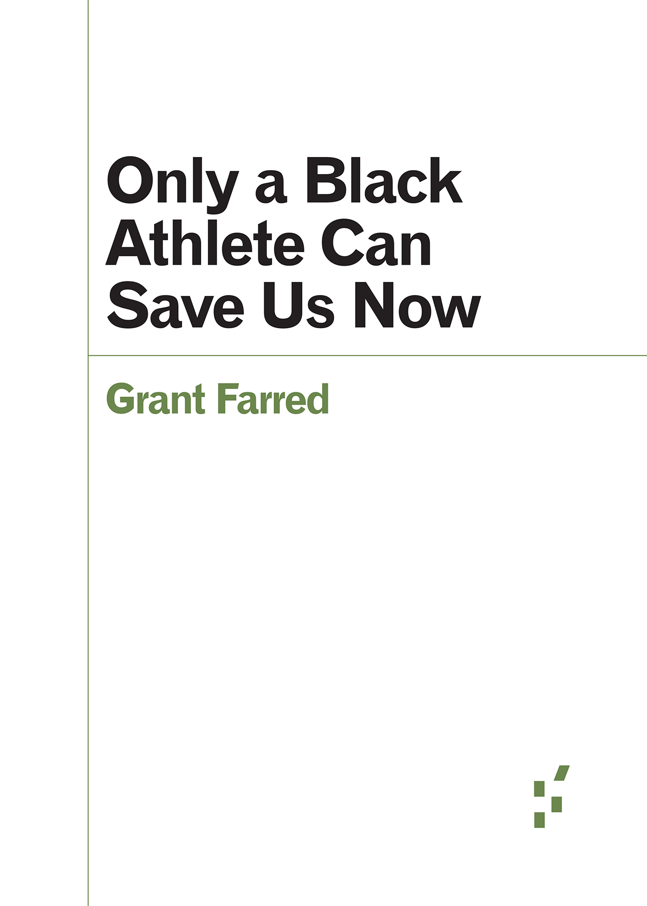 Cover Page for Only a Black Athlete Can Save Us Now