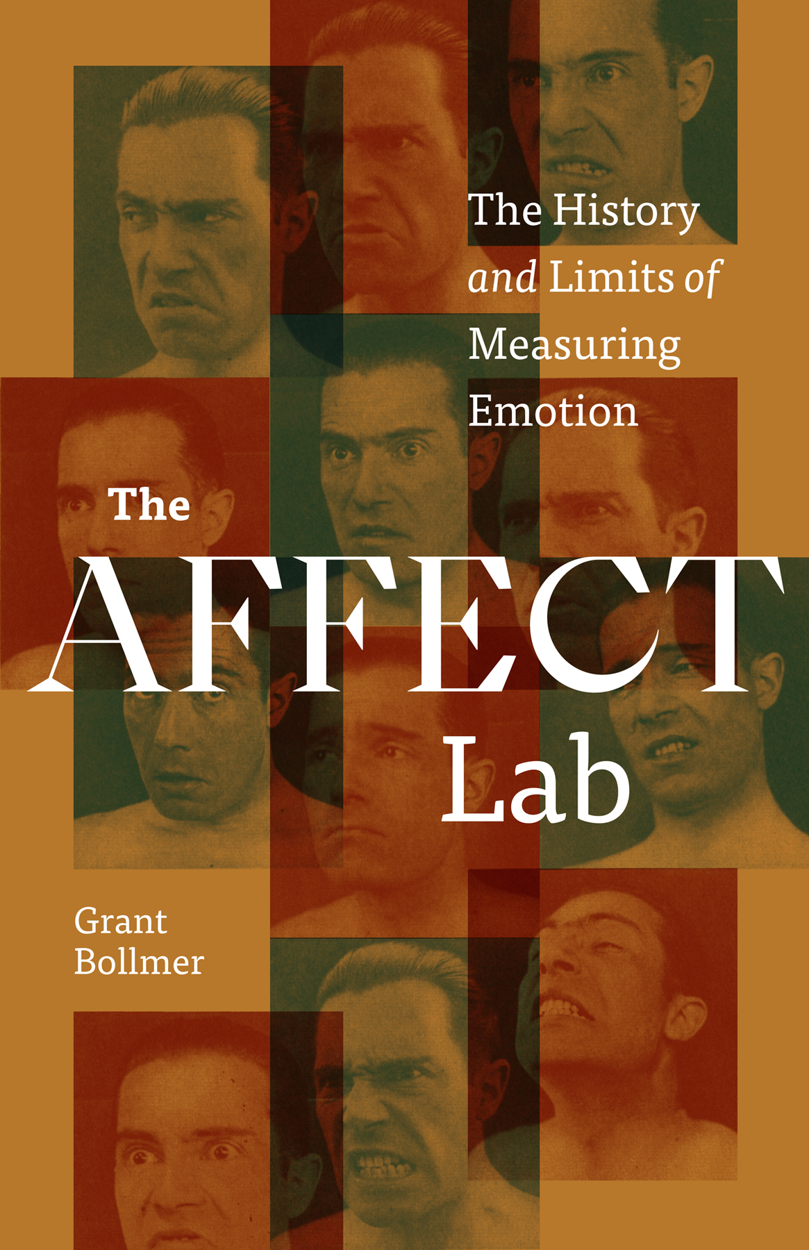 Cover: The Affect Lab, The History and Limits of Measuring Emotion by Grant Bollmer