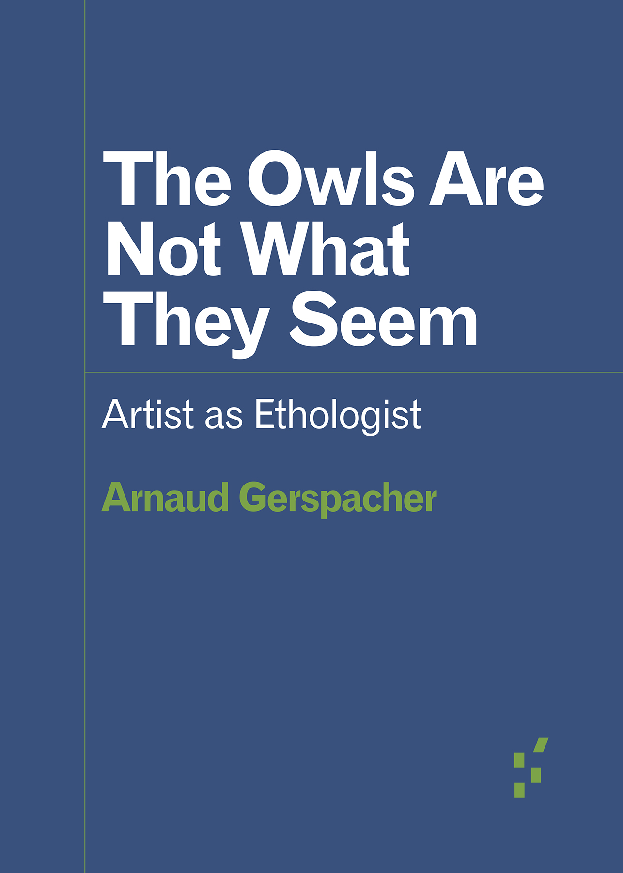 Cover for The Owls Are Not What They Seem, featuring dark blue background, white title, and lime green author name.