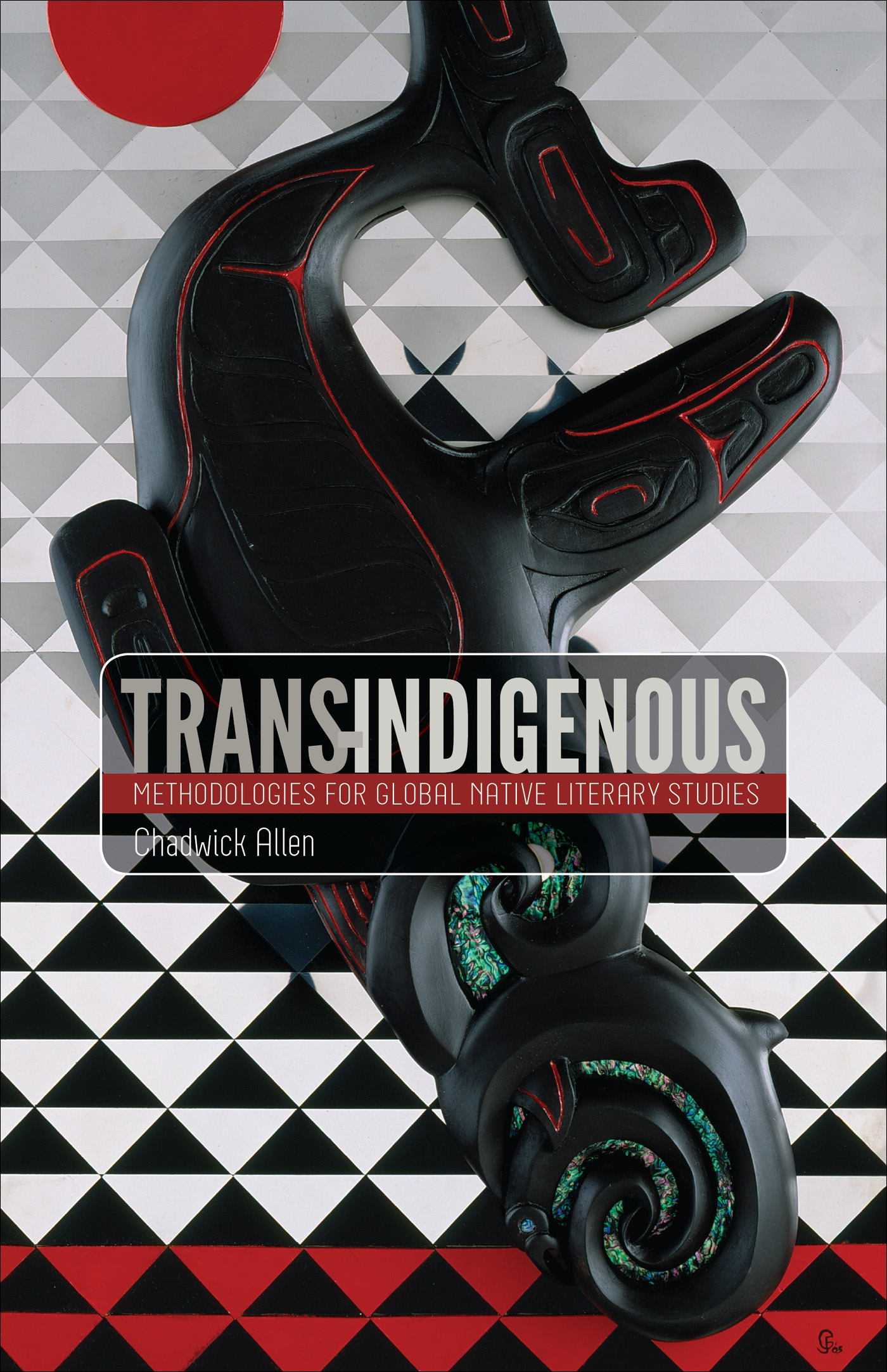 The book cover of “Trans Indigenous: Methodologies for Global Native Literary Studies” by Chadwick Allen.