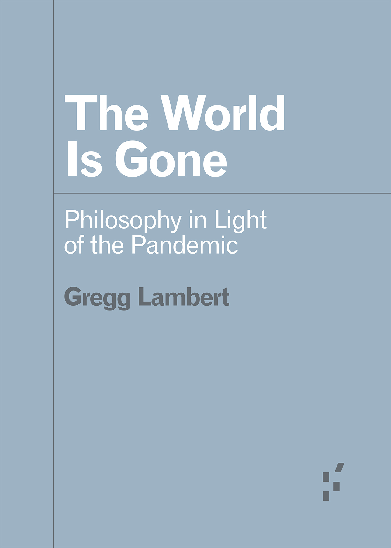 Cover Page for The World Is Gone