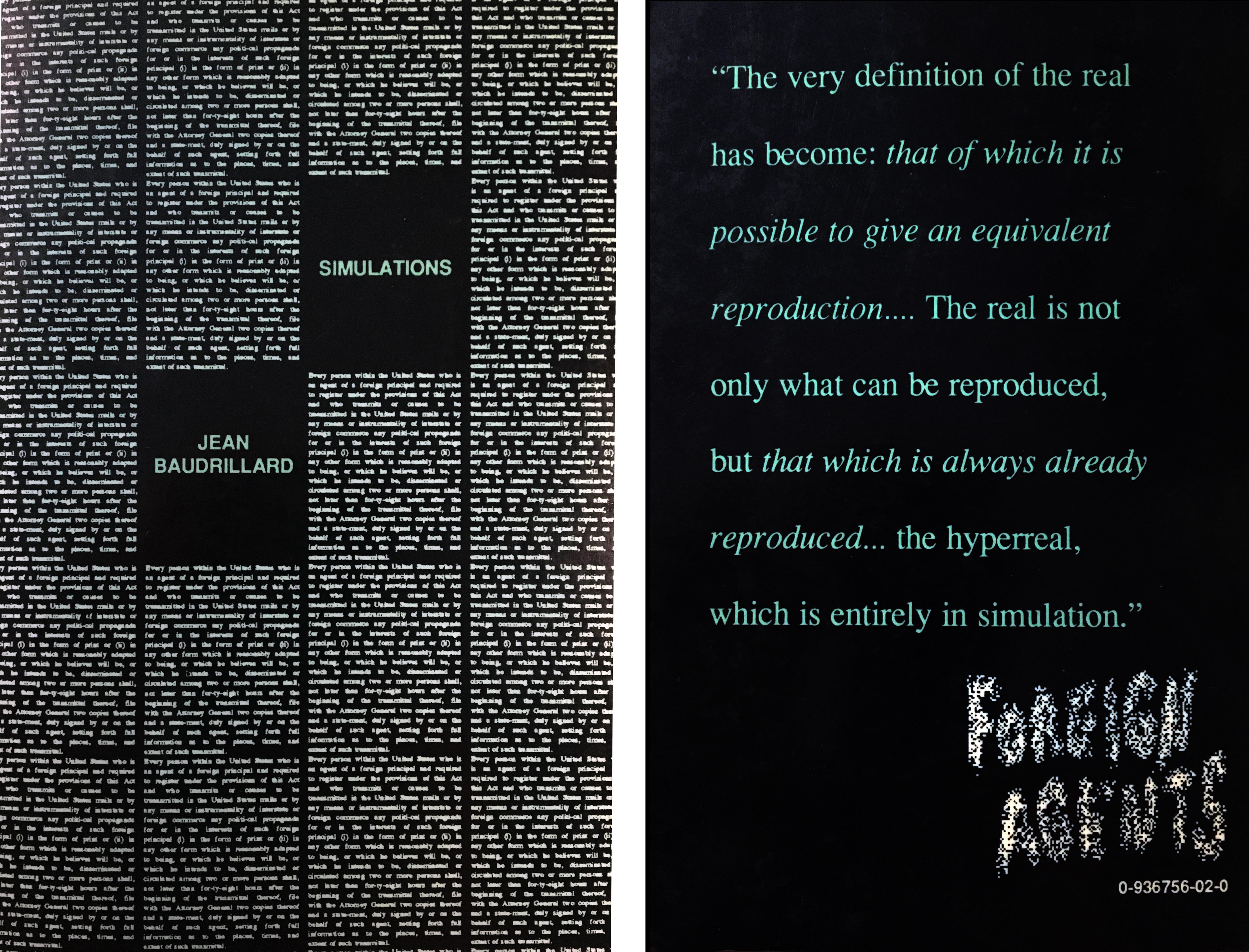 On the left, the front cover image shows four columns of text in white against a black background. The author name, Jean Baudrillard, and title, Simulations, interrupt the flow of text in the middle two columns respectively. On the right the back cover shows the series title in the lower right in piexlated script and a quote from the interior takes up the remaining space.