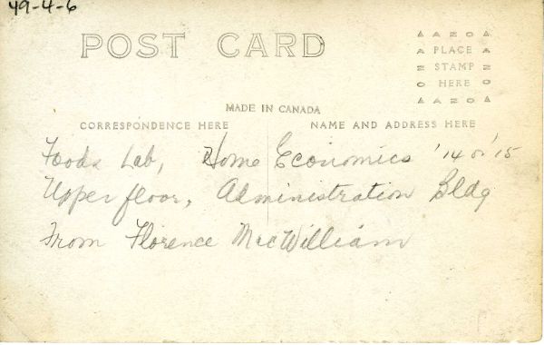 A postcard with a brief handwritten note, reading “Foods lab, Home Economics ’14 or ’15. Upper floor, Administration Bldg. From Florence MacWilliam.”